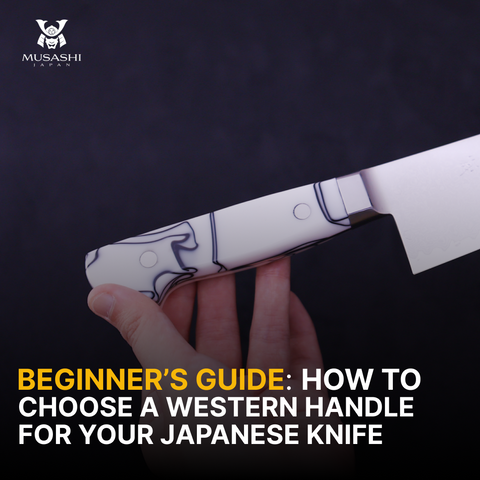 Beginner's guide: How to choose a Western handle for your Japanese knife